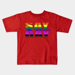 SAY GAY Kids T-Shirt